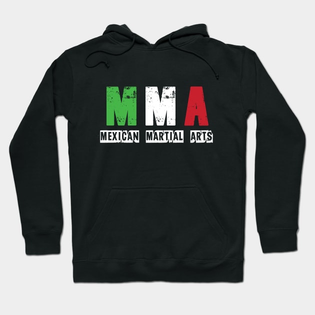 MMA - Mexican Martial Arts Hoodie by VotoStudios